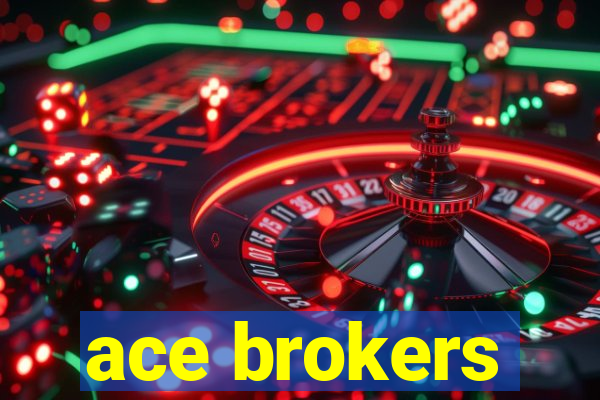 ace brokers