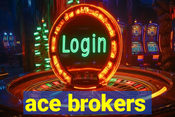 ace brokers