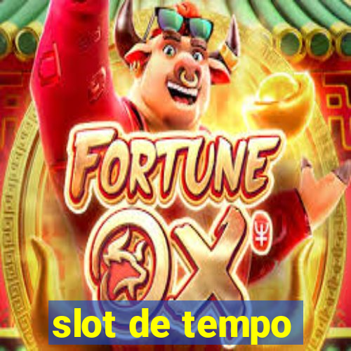 slot de tempo