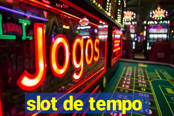 slot de tempo