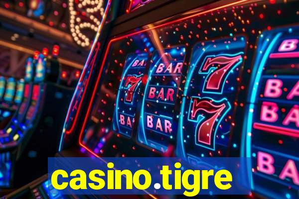 casino.tigre