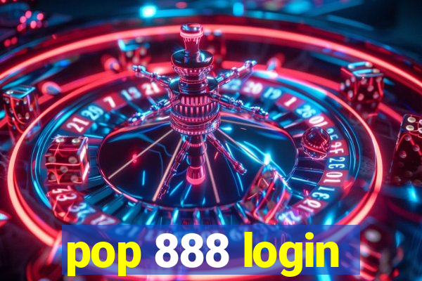 pop 888 login