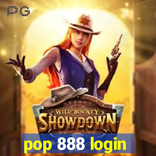 pop 888 login