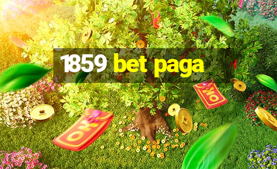 1859 bet paga