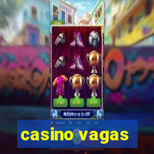 casino vagas