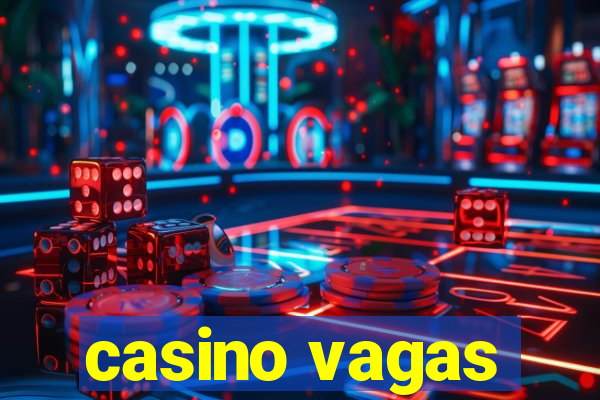 casino vagas