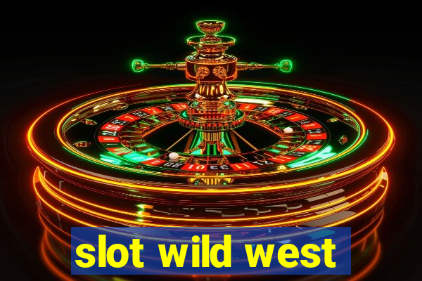 slot wild west