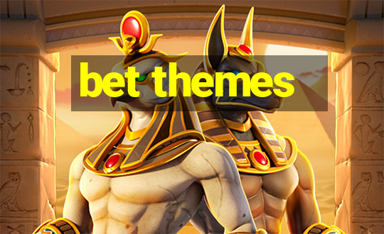 bet themes