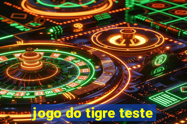 jogo do tigre teste