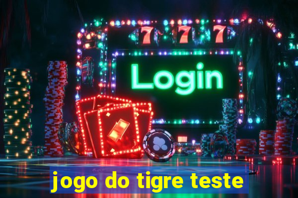 jogo do tigre teste