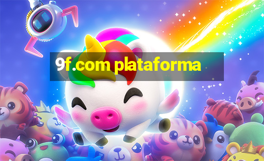 9f.com plataforma