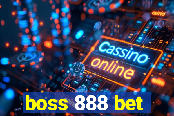 boss 888 bet