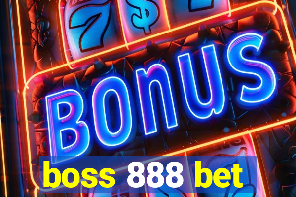 boss 888 bet