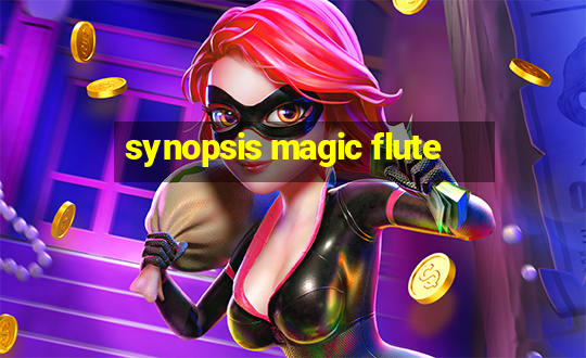 synopsis magic flute