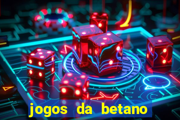 jogos da betano facil de ganhar