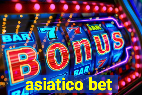 asiatico bet