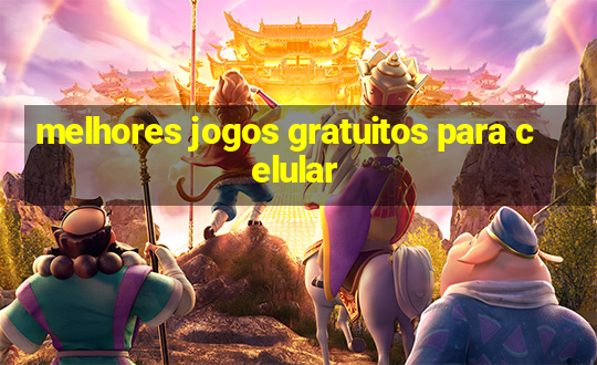 melhores jogos gratuitos para celular