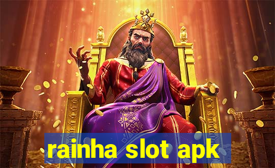 rainha slot apk