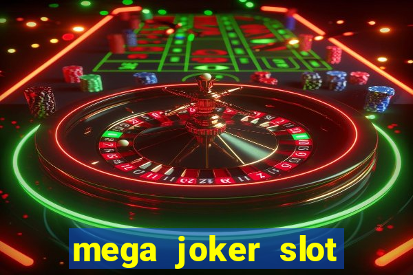 mega joker slot free play