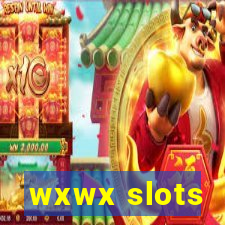 wxwx slots