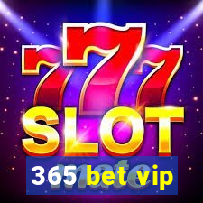 365 bet vip