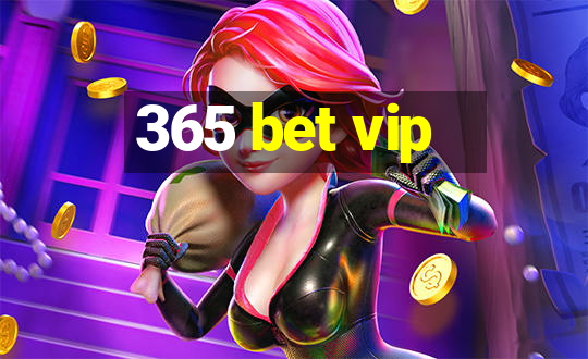 365 bet vip