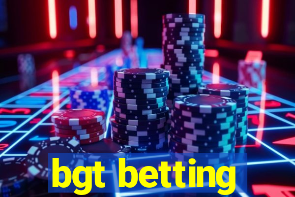 bgt betting