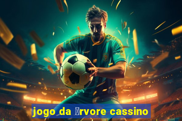 jogo da 谩rvore cassino