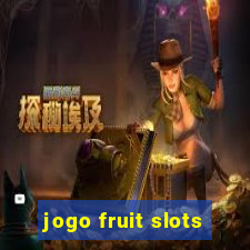 jogo fruit slots