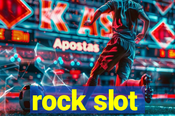 rock slot