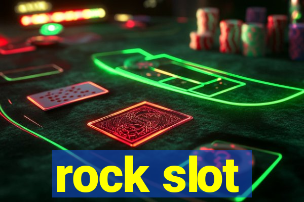 rock slot