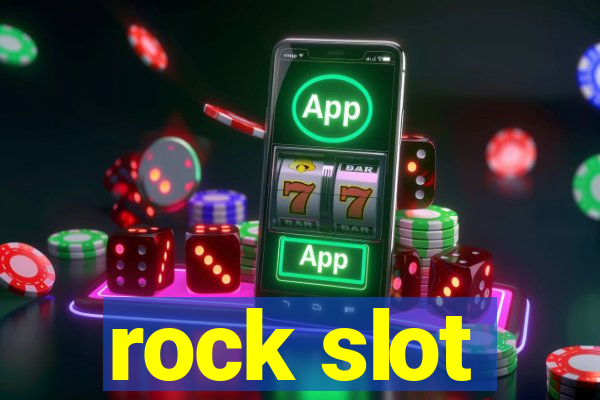 rock slot