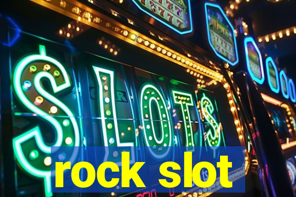 rock slot