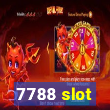 7788 slot