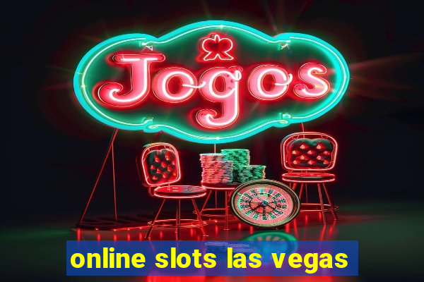 online slots las vegas