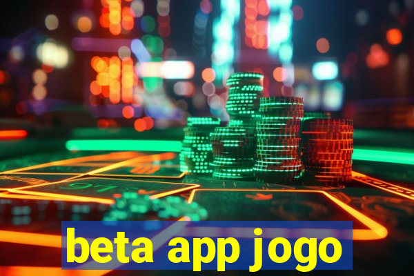 beta app jogo