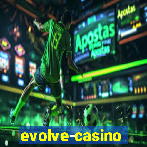 evolve-casino