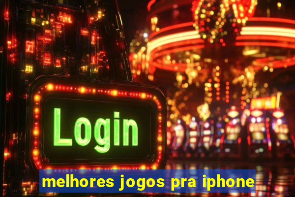 melhores jogos pra iphone