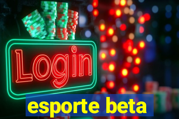 esporte beta