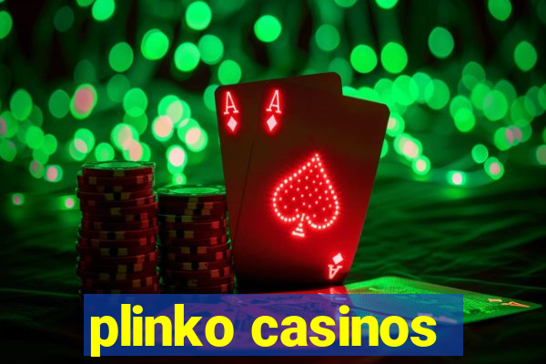 plinko casinos