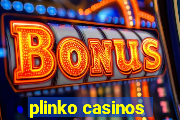 plinko casinos