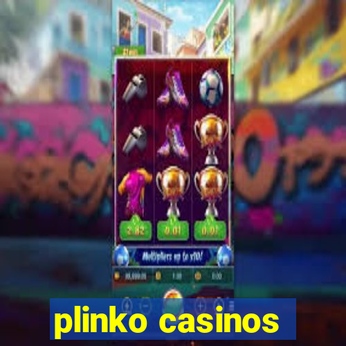 plinko casinos