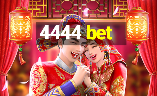 4444 bet