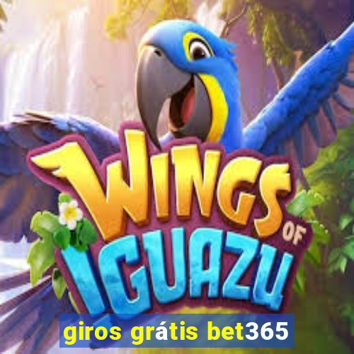 giros grátis bet365