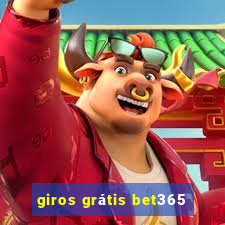 giros grátis bet365