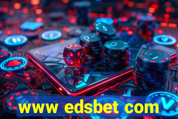 www edsbet com