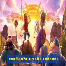 confian?a x volta redonda