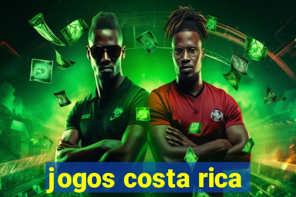 jogos costa rica