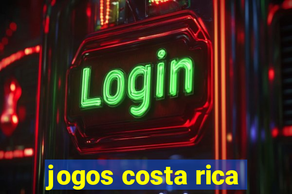 jogos costa rica