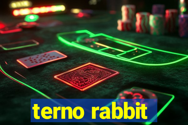 terno rabbit